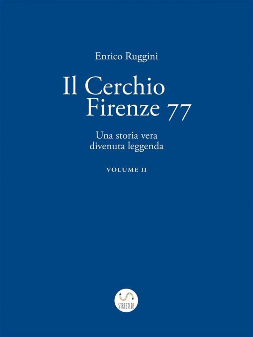 Big bigCover of Il Cerchio Firenze 77, Una storia vera divenuta leggenda Vol 2