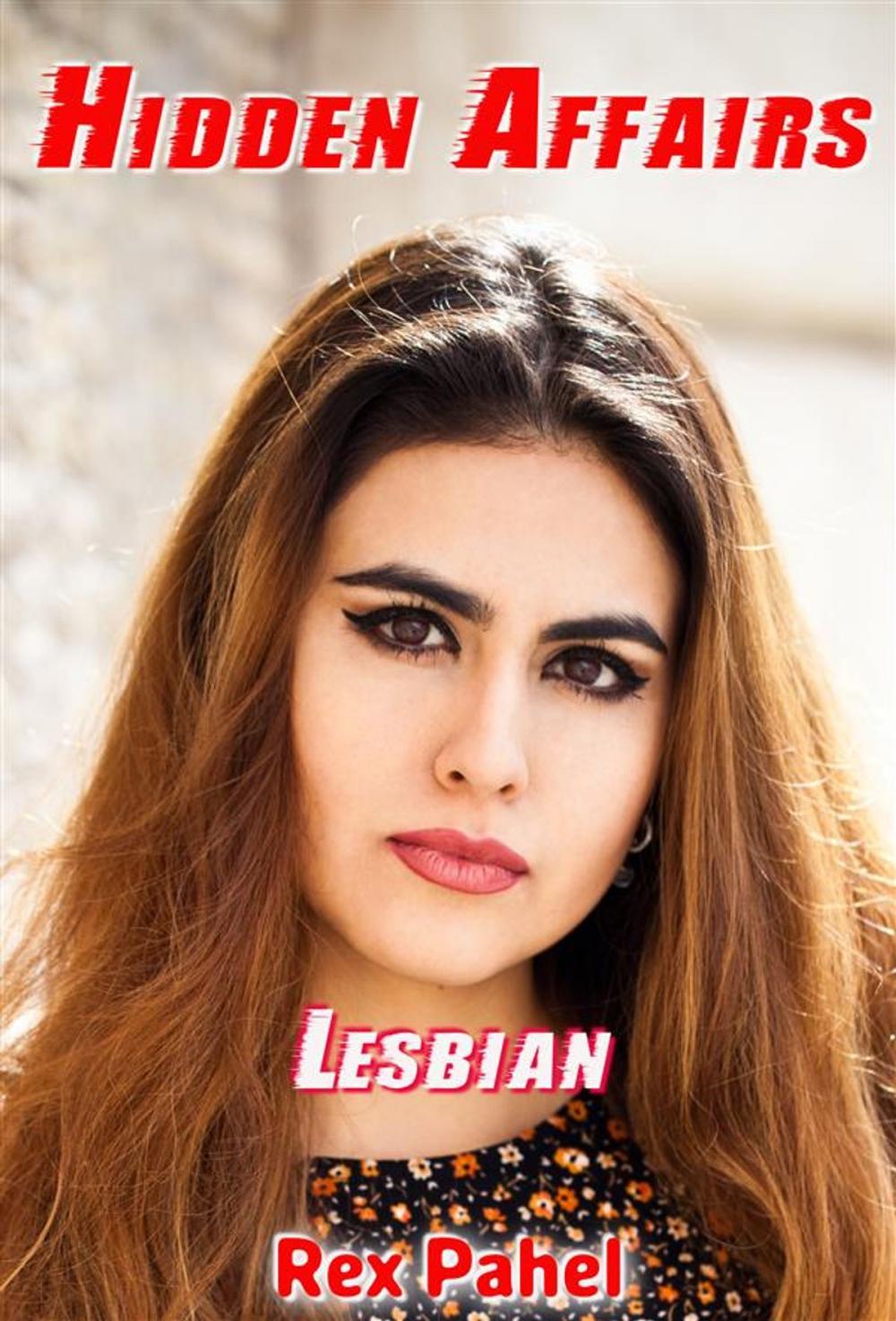 Big bigCover of Lesbian: Hidden Affairs