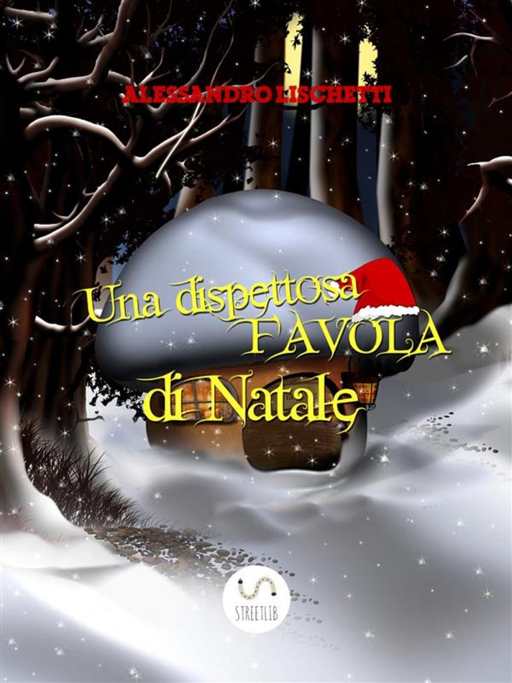 Big bigCover of Una dispettosa favola di Natale