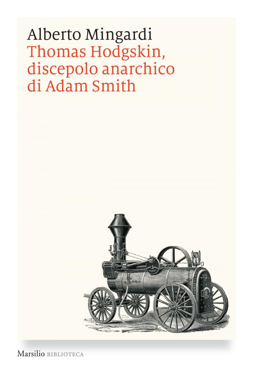 Big bigCover of Thomas Hodgskin, discepolo anarchico di Adam Smith