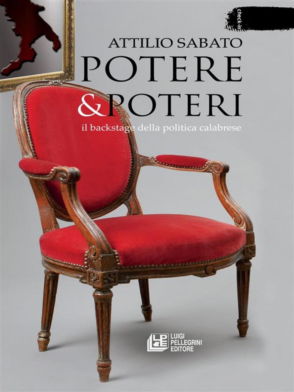 Big bigCover of Potere & Poteri. Il backstage della politica calabrese