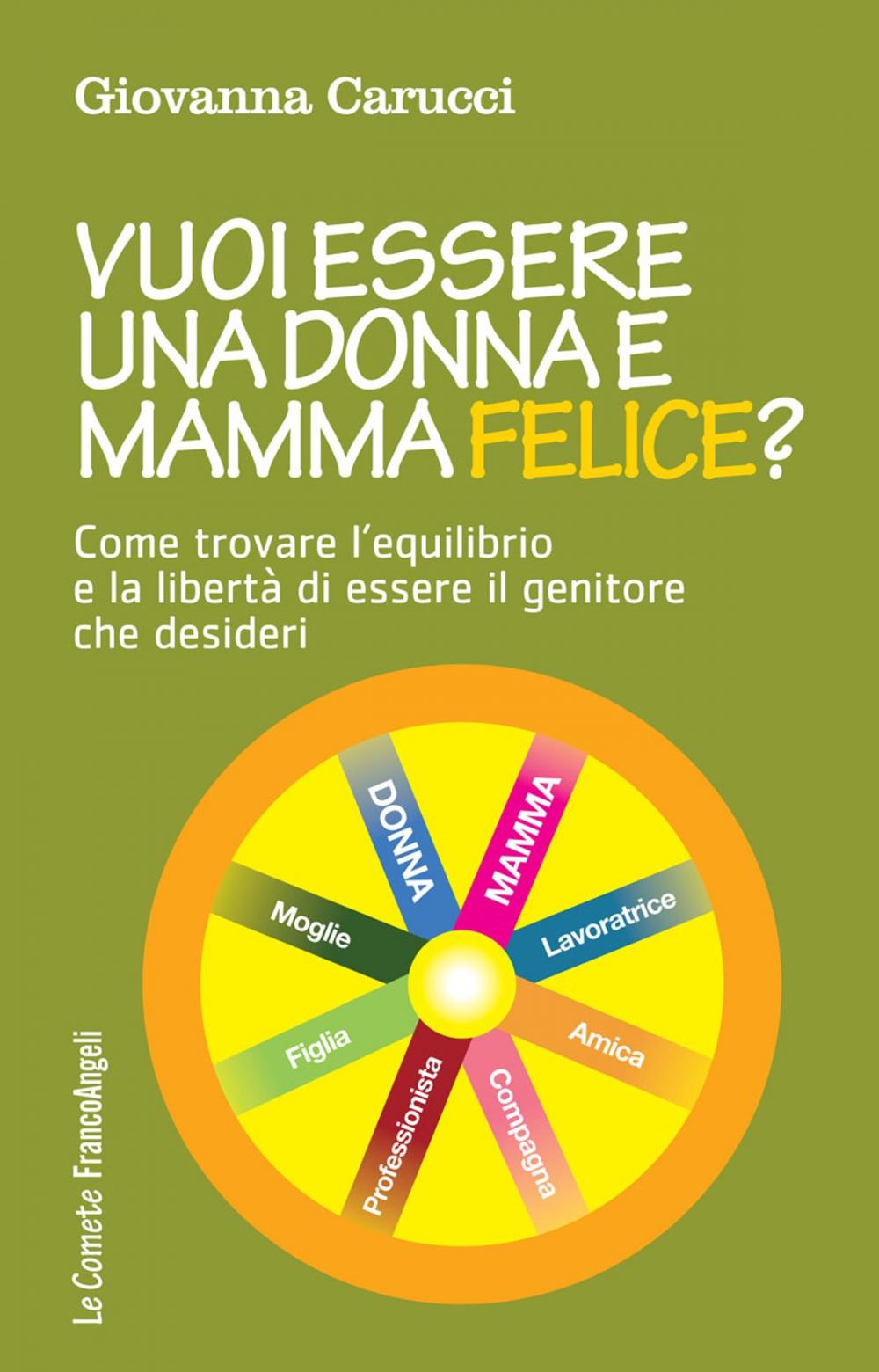 Big bigCover of Vuoi essere una donna e mamma felice?