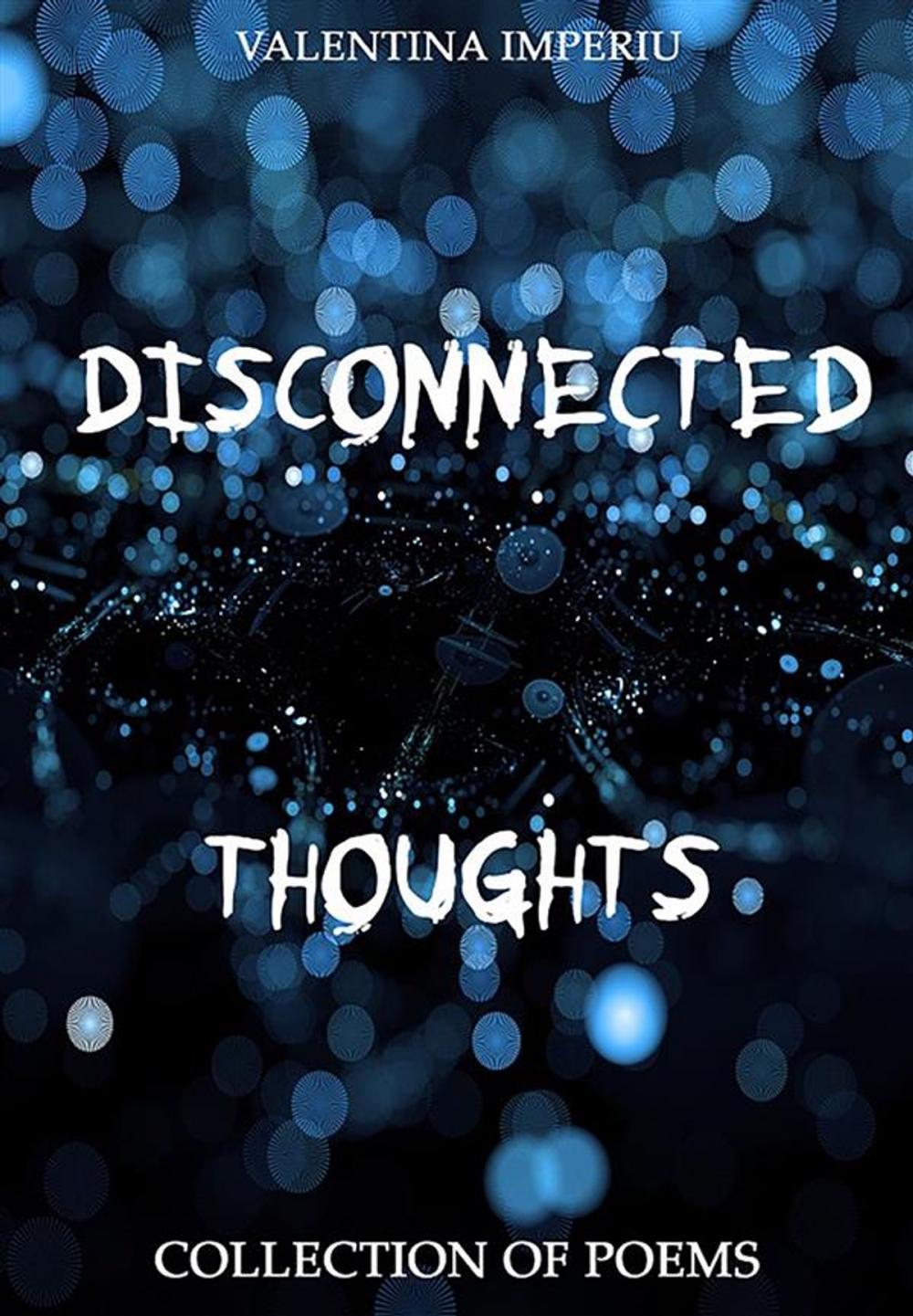 Big bigCover of Disconnected Thoughts