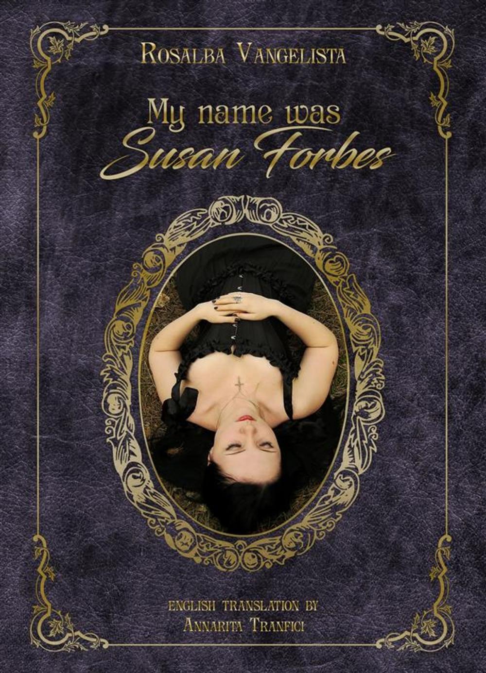 Big bigCover of My name was Susan Forbes
