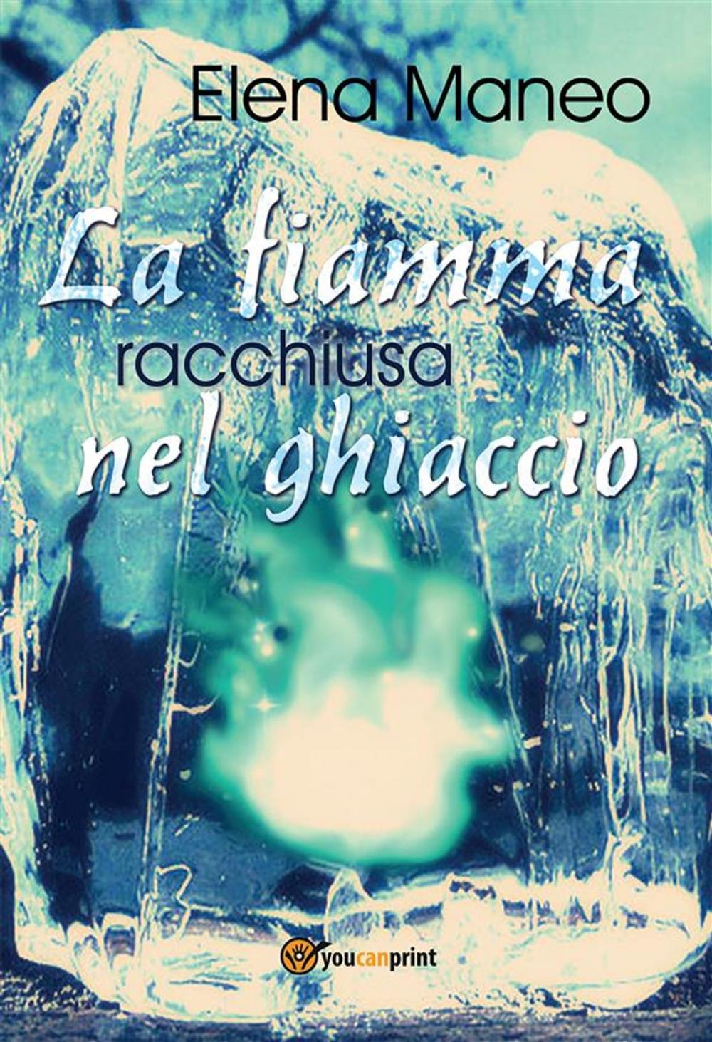 Big bigCover of La fiamma racchiusa nel ghiaccio