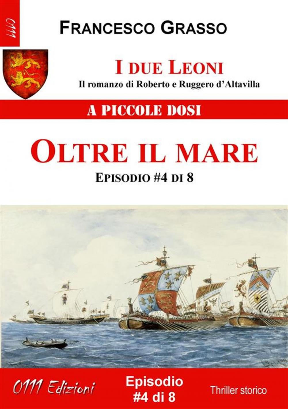 Big bigCover of I due Leoni - Oltre il mare - ep. #4 di 8