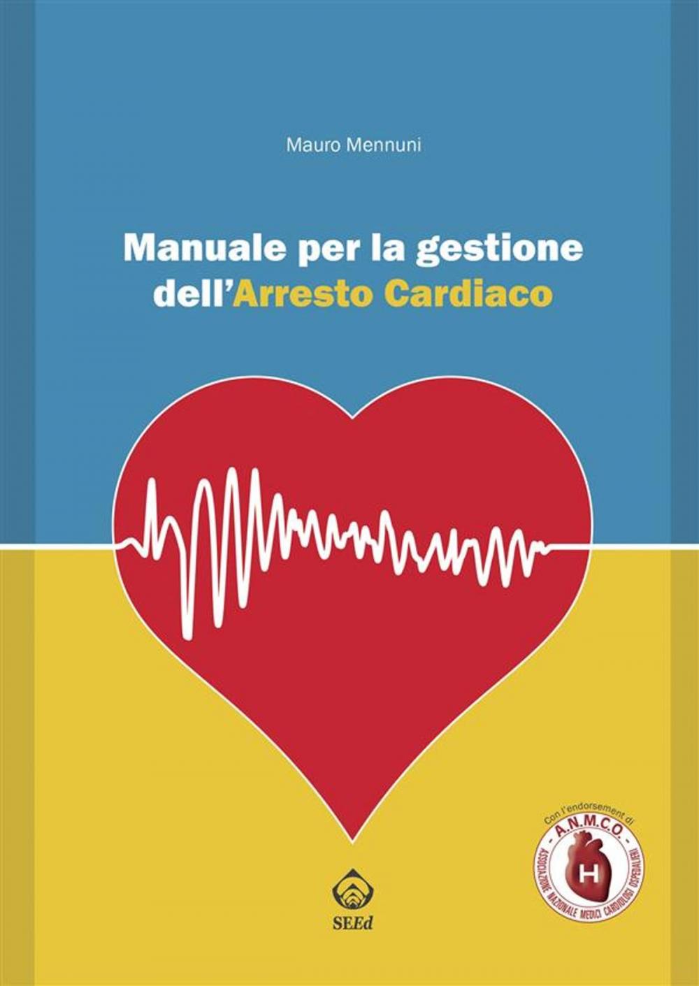 Big bigCover of Manuale per la gestione dell’arresto cardiaco