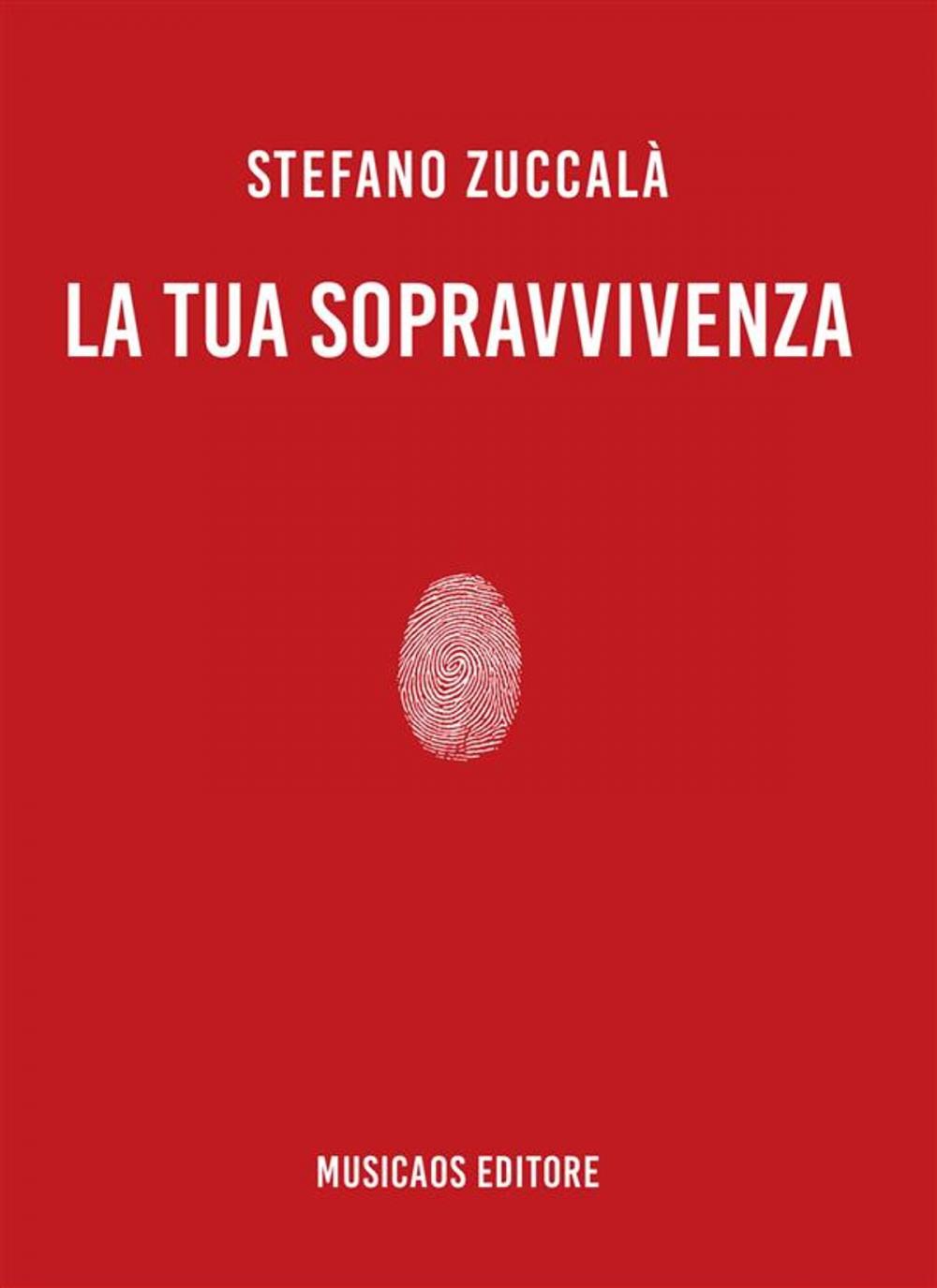 Big bigCover of La tua sopravvivenza