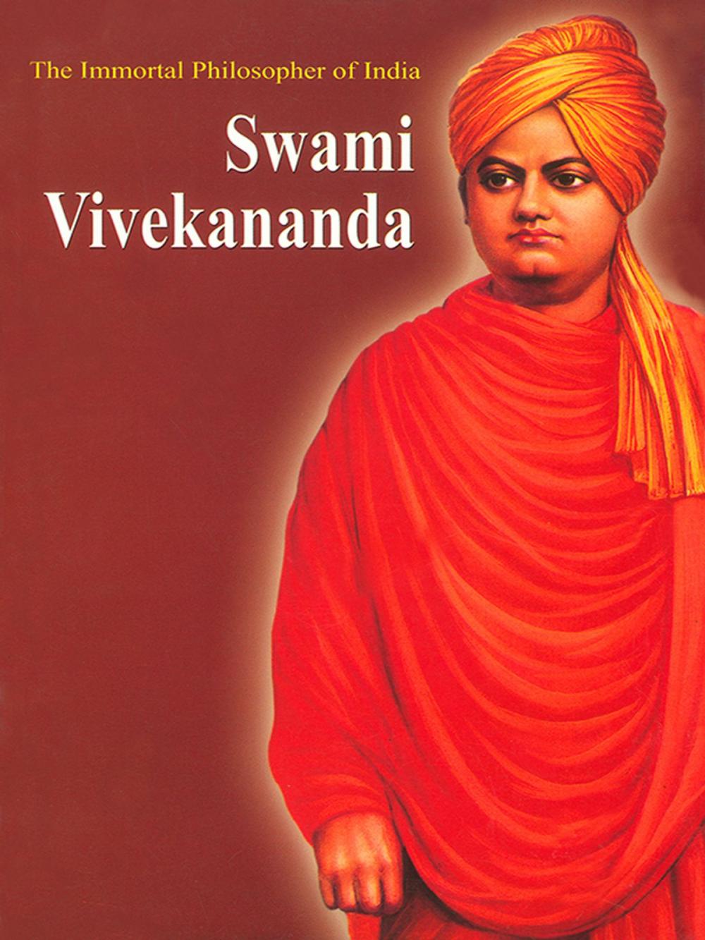 Big bigCover of The Immortal Philosopher of India: Swami Vivekananda