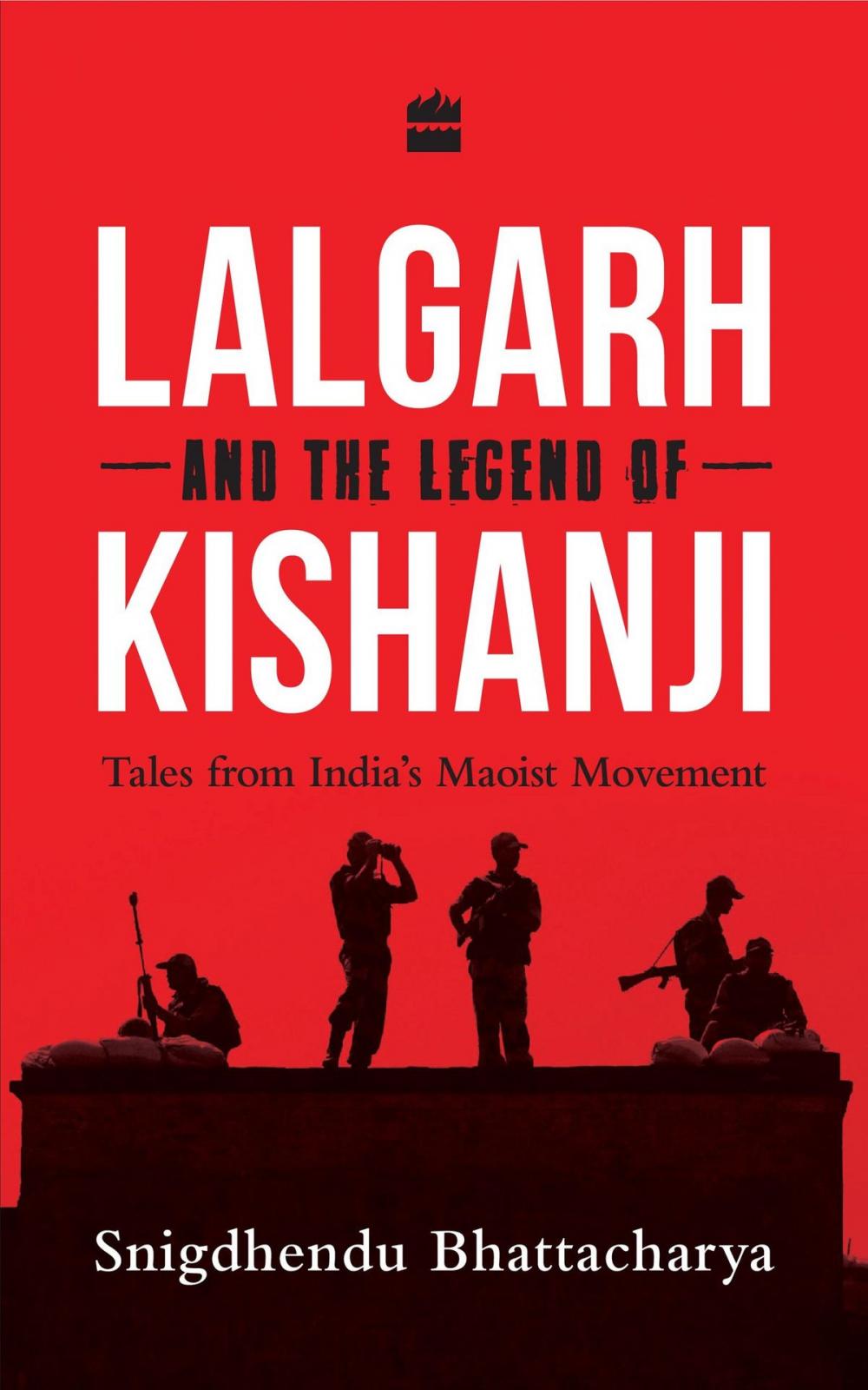 Big bigCover of Lalgarh and the Legend of Kishanji: Tales from India's Maoist Movement