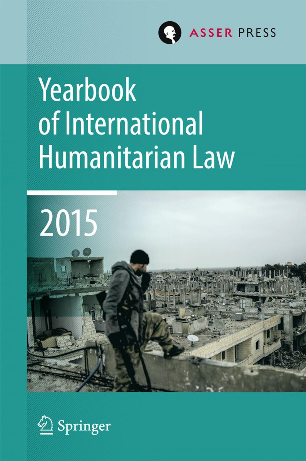 Big bigCover of Yearbook of International Humanitarian Law Volume 18, 2015