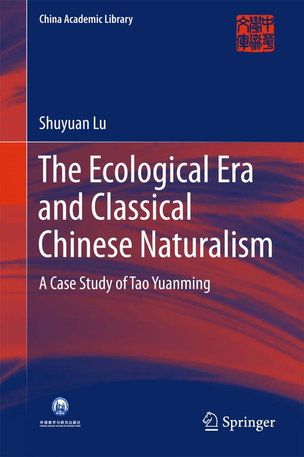 Big bigCover of The Ecological Era and Classical Chinese Naturalism