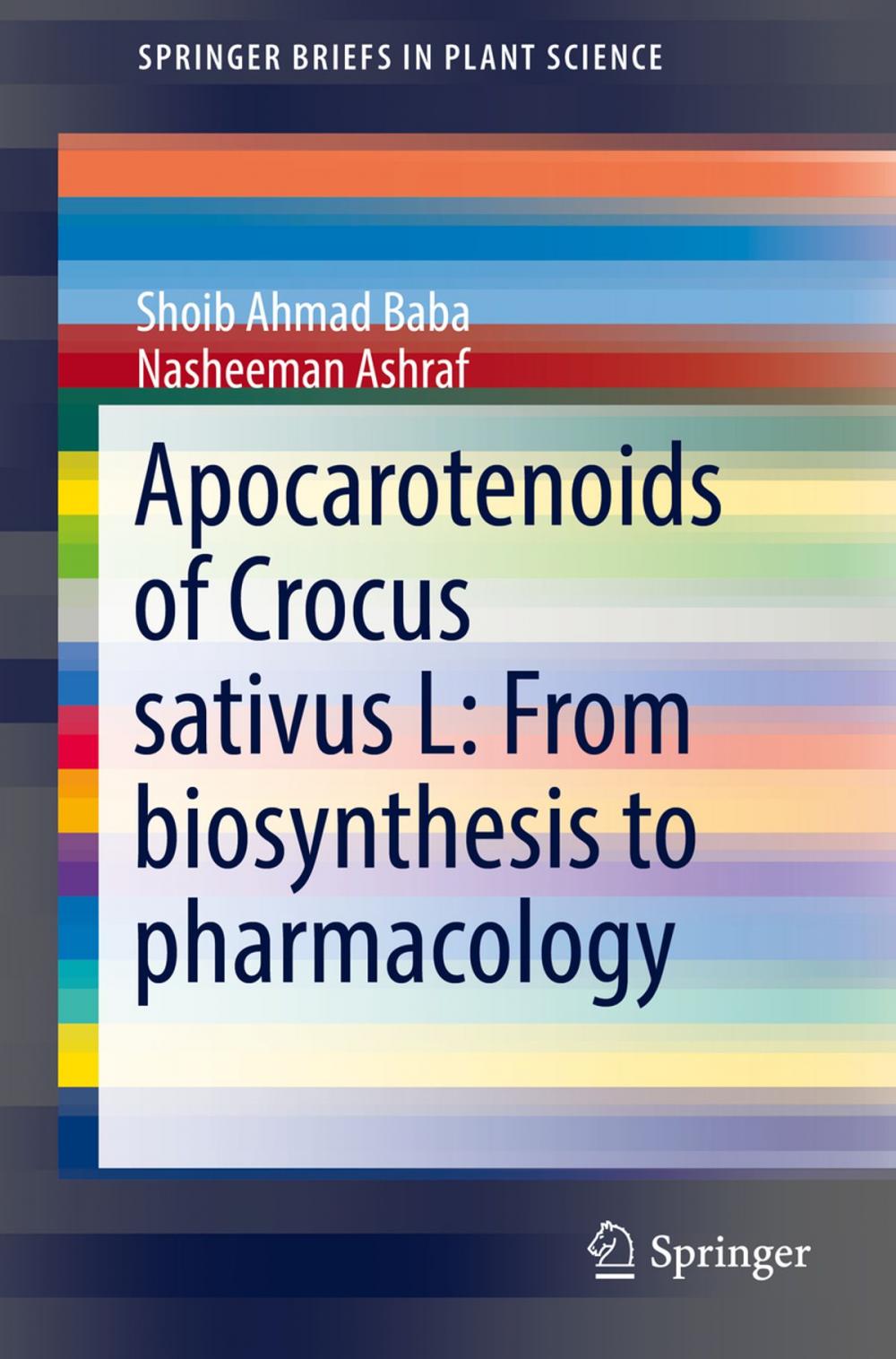 Big bigCover of Apocarotenoids of Crocus sativus L: From biosynthesis to pharmacology