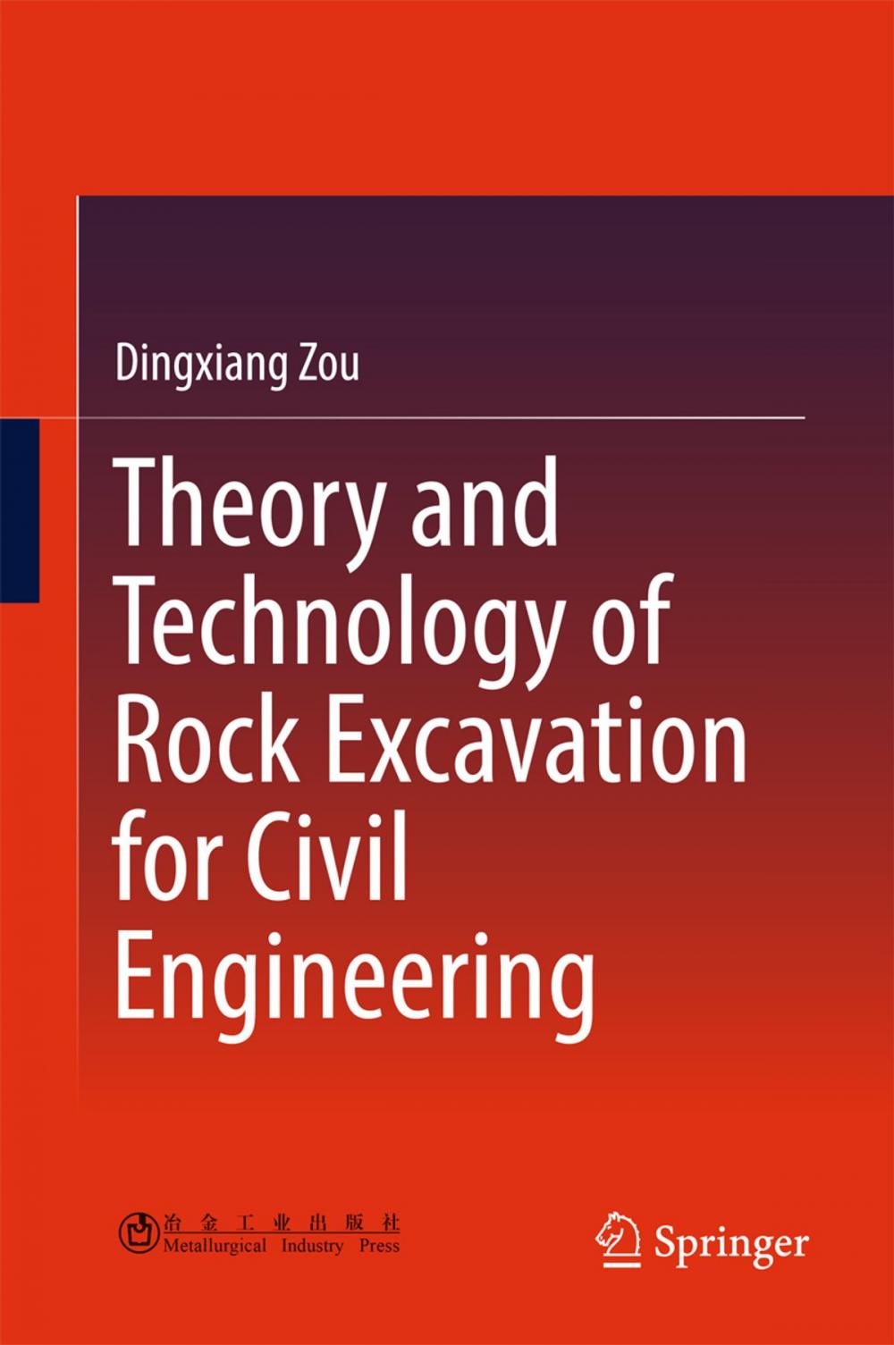 Big bigCover of Theory and Technology of Rock Excavation for Civil Engineering