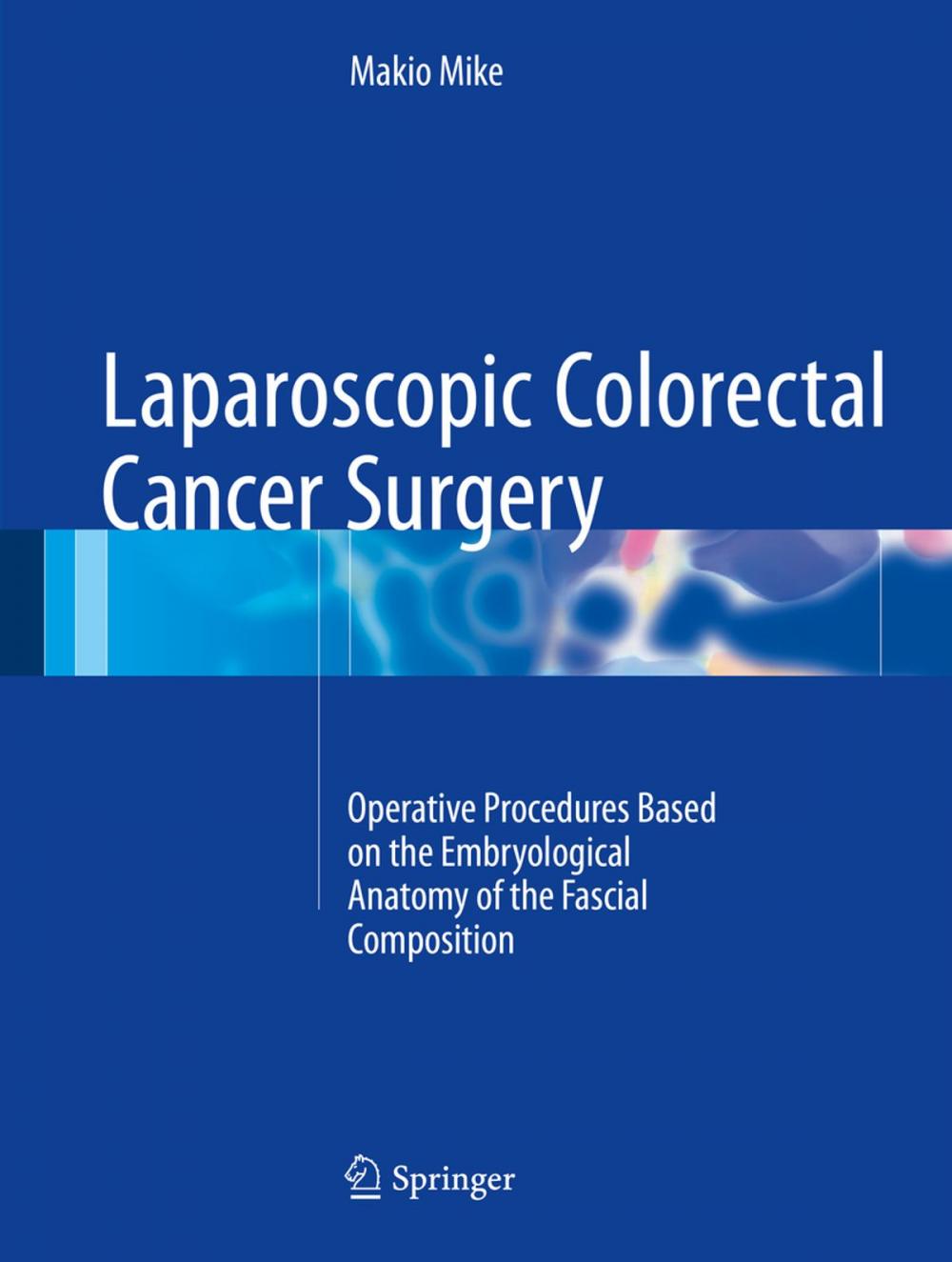 Big bigCover of Laparoscopic Colorectal Cancer Surgery