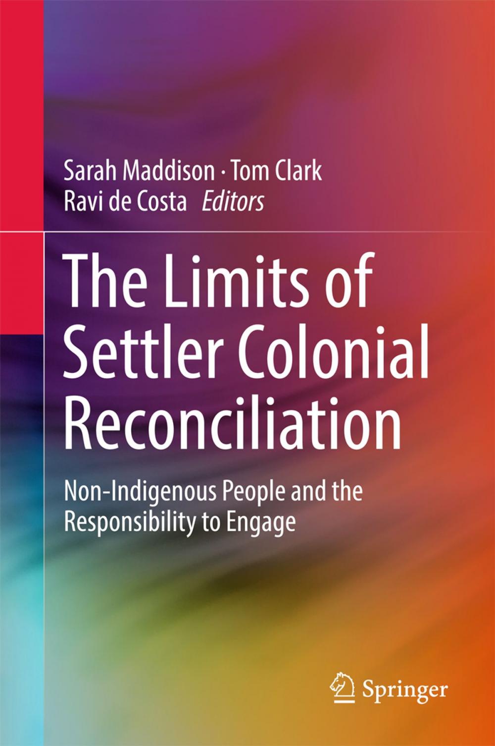 Big bigCover of The Limits of Settler Colonial Reconciliation