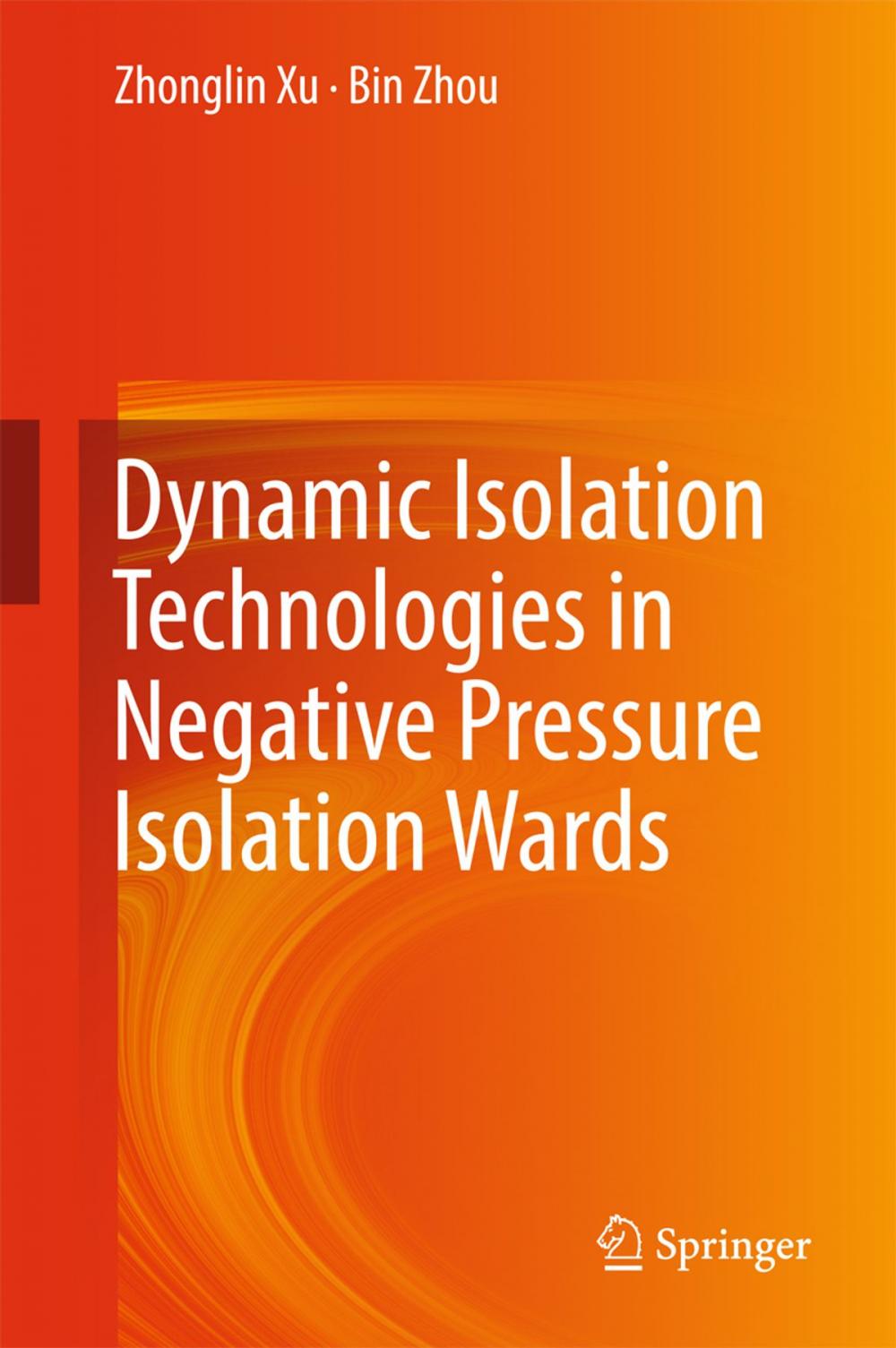 Big bigCover of Dynamic Isolation Technologies in Negative Pressure Isolation Wards