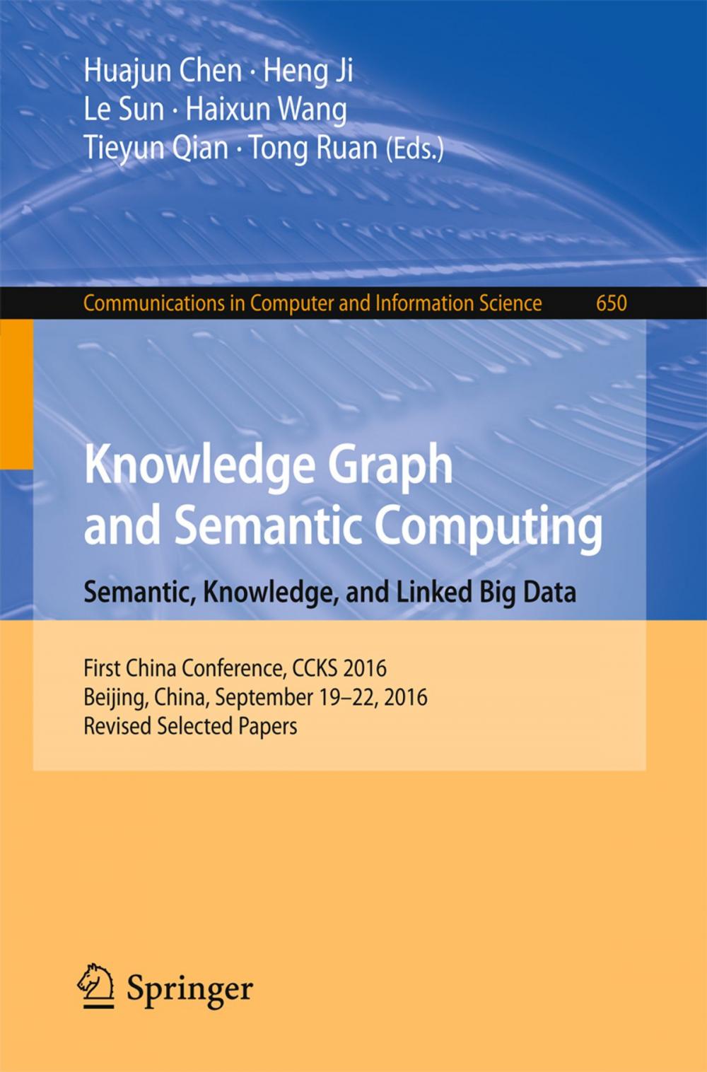 Big bigCover of Knowledge Graph and Semantic Computing: Semantic, Knowledge, and Linked Big Data