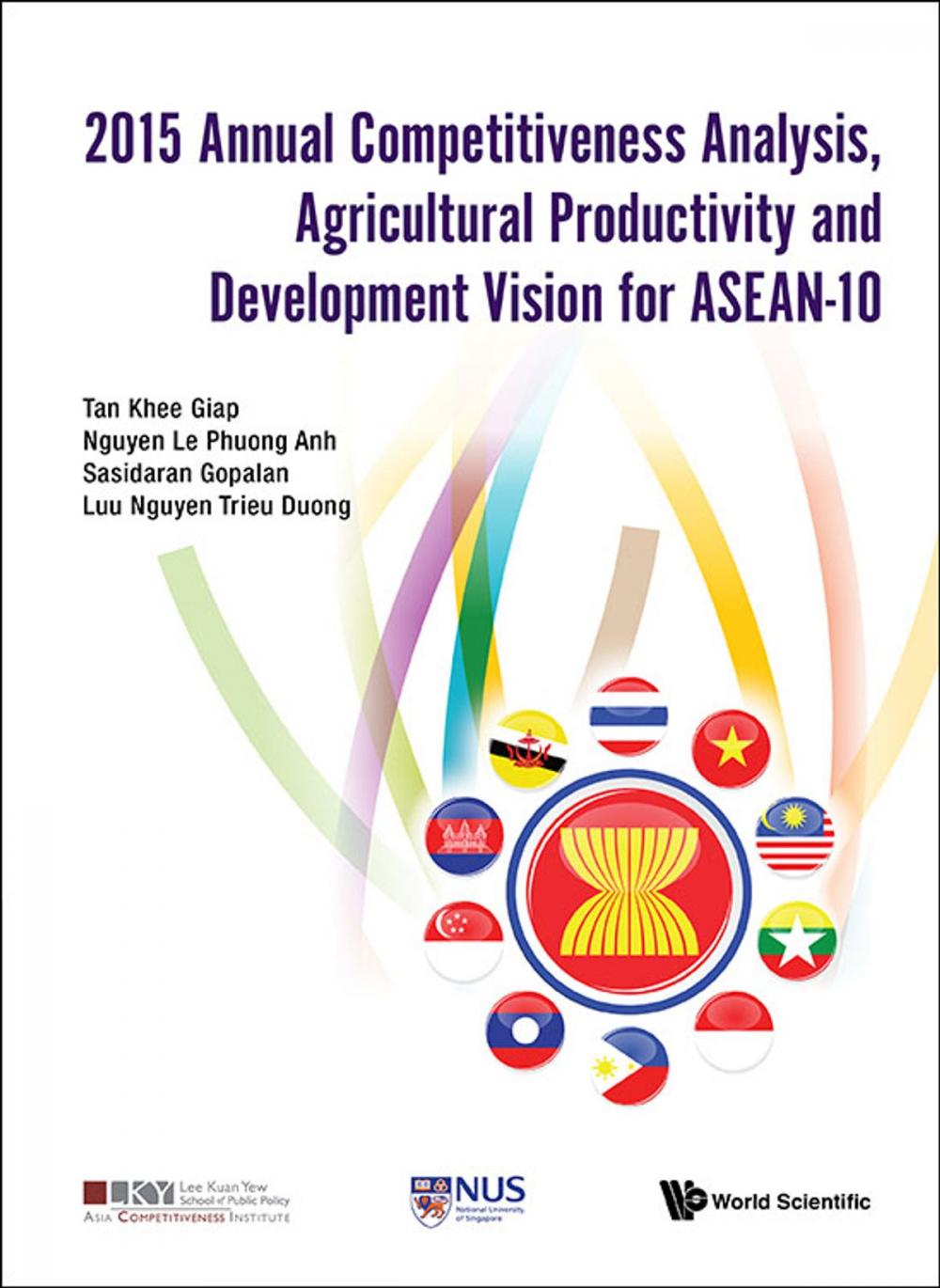 Big bigCover of 2015 Annual Competitiveness Analysis, Agricultural Productivity and Development Vision for ASEAN-10