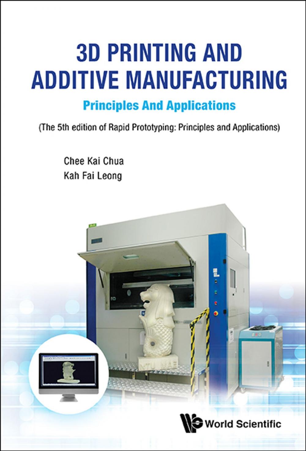 Big bigCover of 3D Printing and Additive Manufacturing