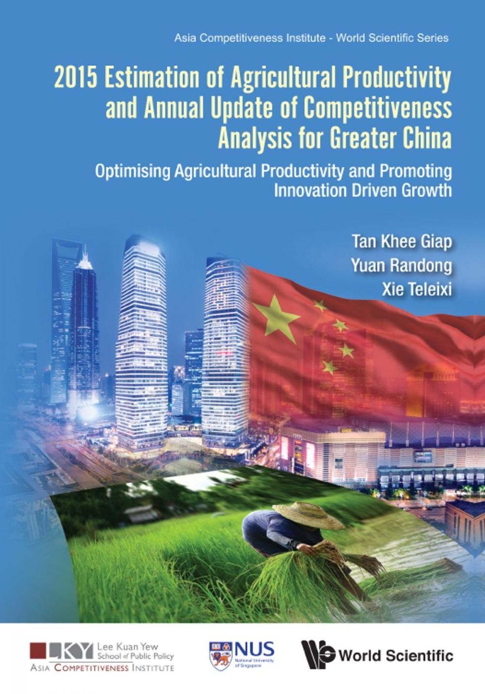 Big bigCover of 2015 Estimation of Agricultural Productivity and Annual Update of Competitiveness Analysis for Greater China