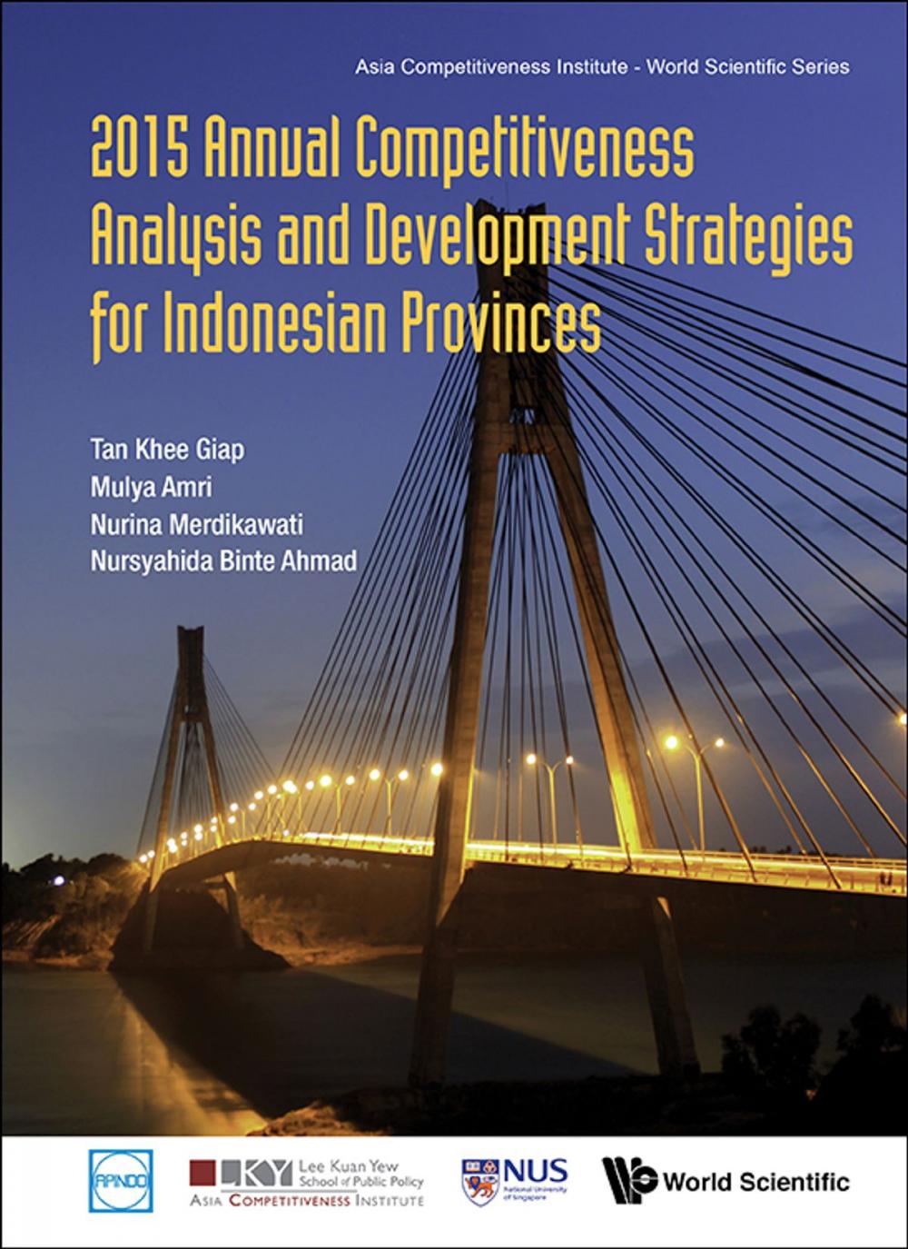 Big bigCover of 2015 Annual Competitiveness Analysis and Development Strategies for Indonesian Provinces