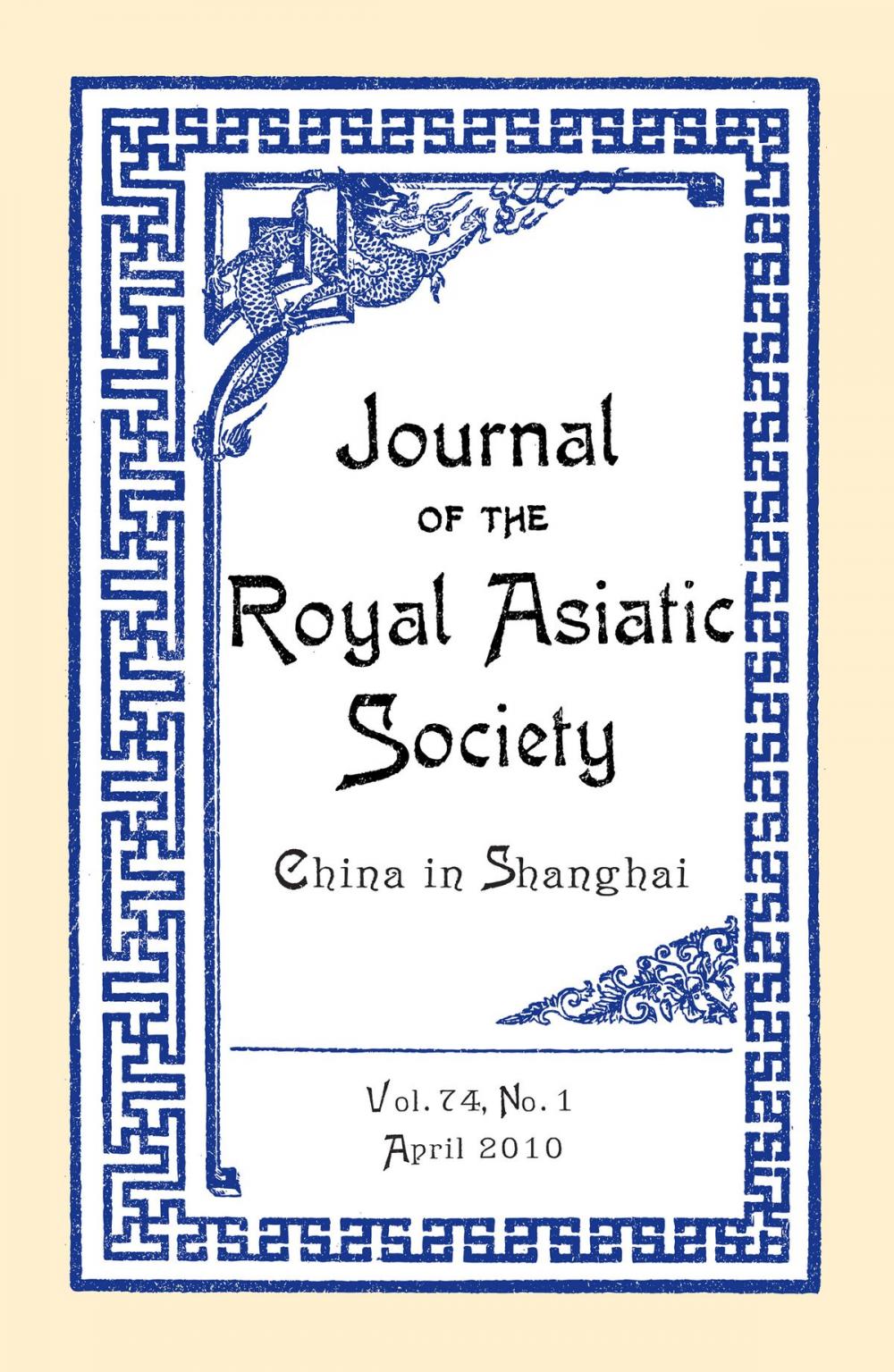 Big bigCover of Journal of the Royal Asiatic Society China Vol.74 No. 1 (2010)