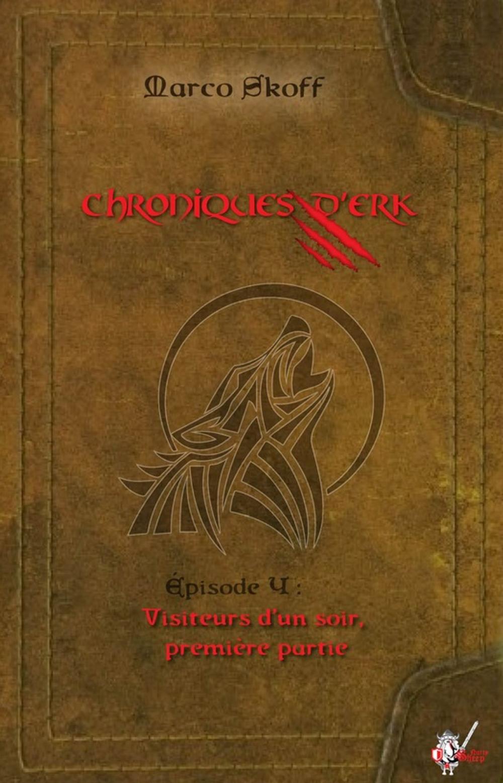 Big bigCover of Chroniques d'Erk, Épisode 4