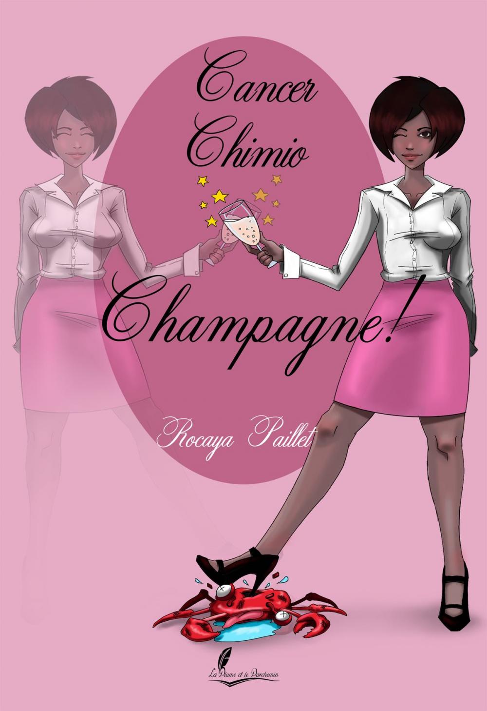 Big bigCover of Cancer, chimio, champagne !