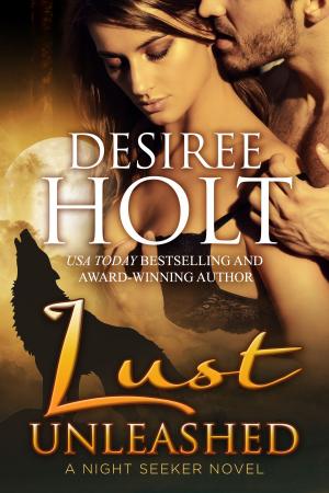 Cover of the book Lust Unleashed by Dianne Happel DiFrisco