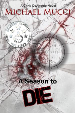 Cover of the book A Season to Die by Andrei Cherascu