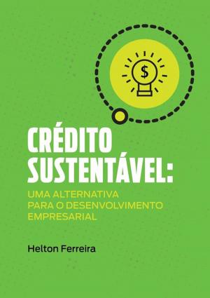 Cover of the book CrÉdito SustentÁvel: by Selmo Machado Pereira