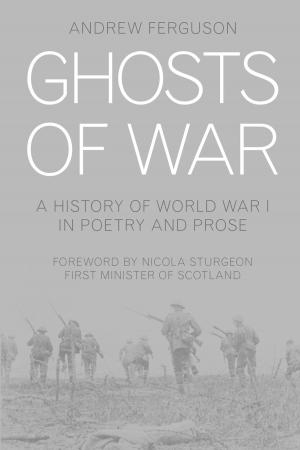 Cover of the book Ghosts of War by Stephen F. Kelly, Lord Neil Kinnock
