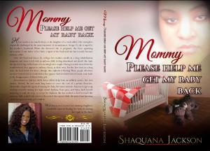 Cover of the book Mommy Please Help Me Get My Baby Back by Dennis Trittin, Arlyn Lawrence