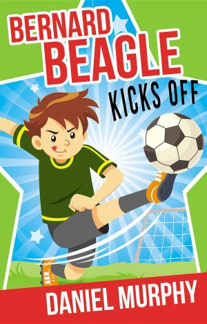 Book cover of Bernard Beagle Kicks Off