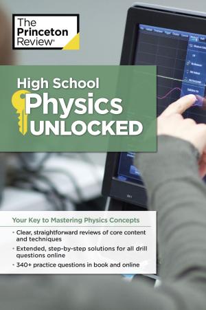 Cover of the book High School Physics Unlocked by Patricia M. Scarry