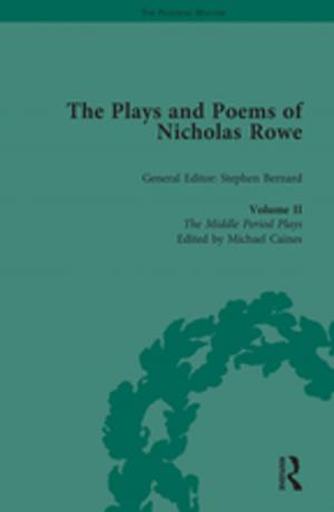 Cover of the book The Plays and Poems of Nicholas Rowe, Volume II by Yingchi Chu