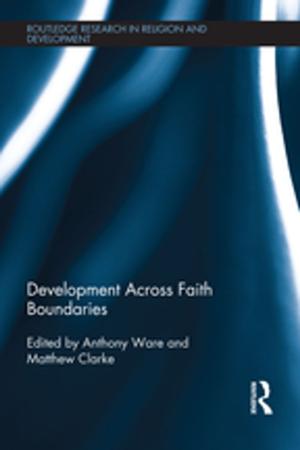 Cover of the book Development Across Faith Boundaries by Brian Moeran