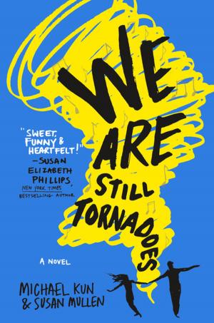 Cover of the book We Are Still Tornadoes by Clare Curzon