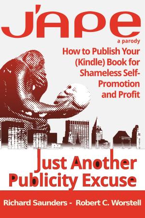 Cover of the book J'APE: Just Another Publicity by D. Dean Benton