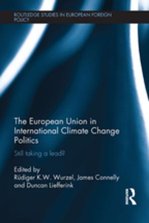 Cover of the book The European Union in International Climate Change Politics by Yanzhong Huang