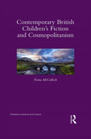 Cover of the book Contemporary British Children's Fiction and Cosmopolitanism by Kerstin Hamann, John Kelly