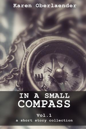 Cover of In a Small Compass: Vol. 1