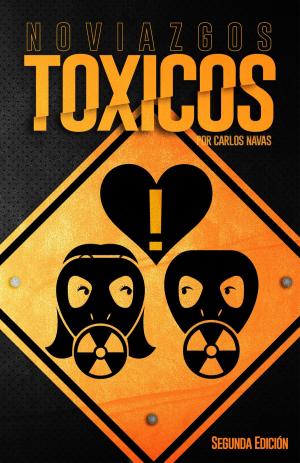 Cover of the book Noviazgos Tóxicos by Michael McCormack