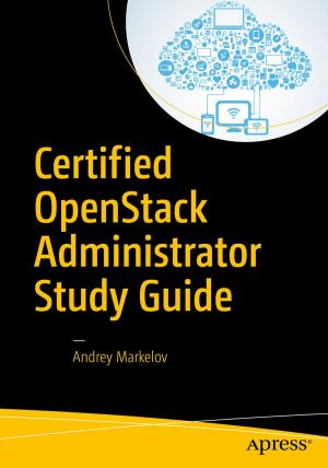 Cover of the book Certified OpenStack Administrator Study Guide by Anghel Leonard