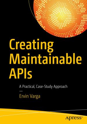 Cover of the book Creating Maintainable APIs by Milan Stevanovic