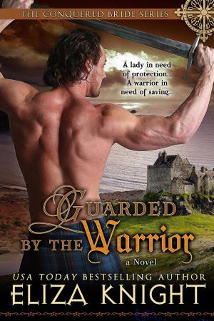 Cover of the book Guarded by the Warrior by Holly Bush