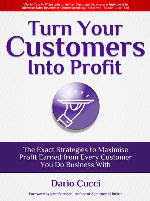 Book cover of Turn Your Customers into Profit