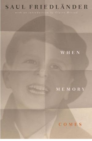 Cover of the book When Memory Comes by Victoria Donda