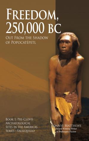 Cover of the book Freedom, 25,000 BC by Chuck Antone Jr